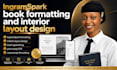 fix ingramspark book formatting errors interior layout design lulu