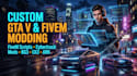 do custom gta 5, fivem, ck3, bg3, ark, cyperprunk, game modding and scripting