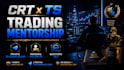 teach you my complete crt x ts trading method