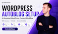 set up wordpress autoblog with RSS and ai drafts for your niche