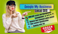 create gmb, optimization and local SEO, top google ranking
