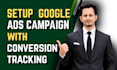 setup google ads campaign with accurate conversion tracking