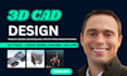 design 3d cad models and industrial designs for manufacturing
