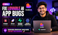 fix lovable ai app bugs, deploy, supabase backend and custom domain setup