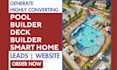 generate pool builders leads, deck builders, smart home website