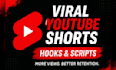 write viral youtube shorts hooks and short scripts