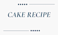 write professional cake recipes for a specific event