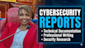 write cybersecurity reports and technical documentation