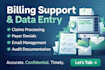 manage billing,claim processing ,email handling and secure data entry