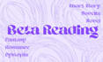 beta read your work, and provide detailed and sincere feedback
