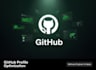 optimize your github profile to impress tech recruiters