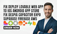 fix deploy lovable web app to ios android app store fix despia supabase firebase