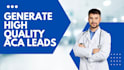 deliver quality aca leads no payment until the work is done