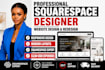 design a professional squarespace website or redesign squarespace website