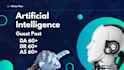 give you a guest post on ai artificial intelligent