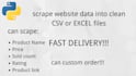 scrape website data into clean CSV or excel files