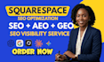 do squarespace aeo, GEO, SEO, website optimization, squarespace web optimization