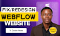 fix, debug, and redesign your existing webflow website