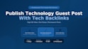 publish a technology guest post with tech backlinks