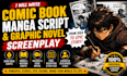 write comic book script, manga script, novel screenplay, webtoon, anime