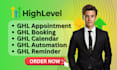 setup ghl appointment, booking, calendar, automation, reminders
