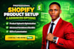 upload and optimize shopify products list with advanced variations customization