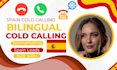 do bilingual spanish cold calling appointment setting b2b sales representative
