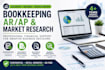 provide bookkeeping, ar ap management, and market research