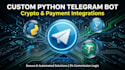develop a custom python telegram bot for your business automation