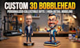 create custom 3d bobblehead figurines and miniatures for printing