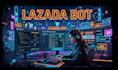 api bot, lazada auto purchase bot, fast checkout bot, e commerce automation bot