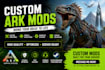 create custom ark survival evolved mods and creatures