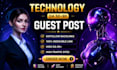 publish tech guest post backlink ,high da guest post on USA,UK technology blog