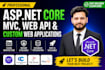 develop asp net core mvc,web API and custom web applications
