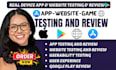app review test android ios apps, game testing, website review, and app rating