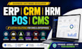 develop erp, CRM, hrm, payroll, pos, and cms business management systems