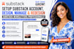 setup substack account, design, manage and redesign substack newsletters