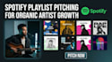 do organic spotify playlist pitching for artists