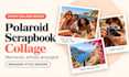 design a polaroid, scrapbook or magazine style photo collage