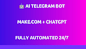 build an ai powered telegram bot with make and chatgpt