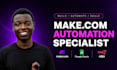 build make com automation workflows, fix make com scenario, make com expert