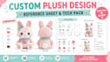 design custom plush reference sheet and plush toy tech pack