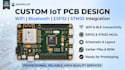 develop custom iot pcb design with wifi bluetooth esp32 stm32 integration
