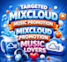do targeted mixcloud music, mixcloud promotion