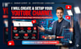 create, setup youtube channel with logo, art, intro, outro, SEO