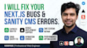 fix next js bugs, sanity cms errors, and vercel deployment
