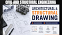 do architectural drawing, structural drawing, civil and structural engineering