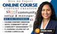 create online course content, course curriculum, and skool community setup
