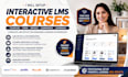 setup interactive lms courses on talentlms, podia, moodle, learnworld, learndash
