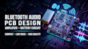 create bluetooth audio amplifier pcb design for portable battery powered